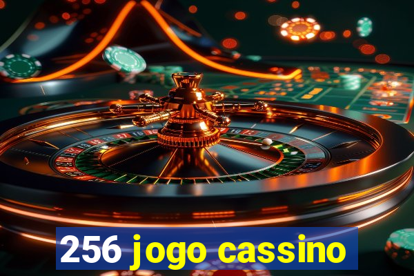 256 jogo cassino